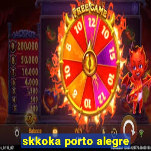 skkoka porto alegre